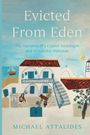 Michael Attalides: Evicted From Eden, Buch