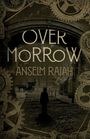 "OVERMORROW, ANSELM RAJAH." Illustration: Eine düstere Straße, Zahnräder und eine Kutsche im Hintergrund.