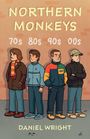 Daniel Wright: Northern Monkeys, Buch