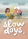 D. S. Getson: Slow Days, Buch