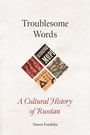 "Troublesome Words: A Cultural History of Russian, Simon Franklin". Quadratische Kunst-Collage aus Buchstaben.