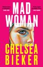 Chelsea Bieker: Madwoman, Buch