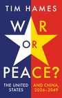 Tim Hames: War or Peace?, Buch