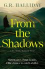 Buchtitel: "From the Shadows". Autor: G.R. Halliday. Eine Figur geht durch eine grüne Landschaft, umgeben von Gräsern.