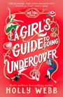 Titel: "A Girl's Guide to Going Undercover". Illustriert mit einer Frau, Seil, Geige, und Hase auf rotem Hintergrund.
