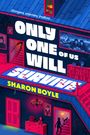 "Strangers, enemies, traitors... ONLY ONE OF US WILL SURVIVE! SHARON BOYLE." Illustration mit geheimnisvollem Haus.