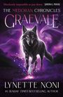 „Absolutely impossible to put down.“ Sarah J. Maas, The Medoran Chronicles: Graevale, Lynette Noni. Wolf mit leuchtenden Augen.