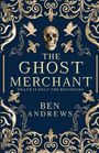 Ben Andrews: The Ghost Merchant, Buch