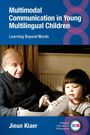 Text: "Multimodal Communication in Young Multilingual Children: Learning Beyond Words" und "Jieun Kiaer". Älterer Mann und kleines Kind.