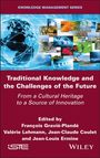 Francois Gravie-Plande: Traditional Knowledge and the Challenges of the Future, Buch