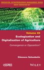 „Volume 45: Ecologization and Digitalization of Agriculture“ von Eléonore Schnebelin. Grüne Globus-Grafik.