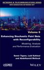 Samir Tigane: Enhancing Stochastic Petri Nets with Reconfigurability, Buch