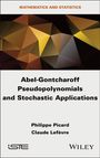 Philippe Picard: Abel-Gontcharoff Pseudopolynomials and Stochastic Applications, Buch