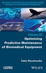 Faker Bouchoucha: Optimizing Predictive Maintenance of Biomedical Equipment, Buch
