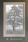 R. Burrow: The Tree Outside the Window, Buch