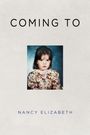Nancy Elizabeth: Coming To, Buch