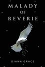 Diana Grace: Malady of Reverie, Buch