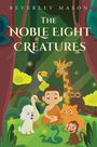 NOBLE EIGHT CREATURES. Ein Junge im Lotussitz, umgeben von cartoonartigen Tieren in einem Wald.