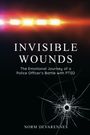 Aufschrift: "INVISIBLE WOUNDS: The Emotional Journey of a Police Officer’s Battle with PTSD." Polizei-Licht und Einschussloch.