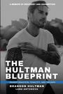"A Memoir of Recovery and Redemption". Titel: The Hultman Blueprint. Bild: Ein Mann im weißen T-Shirt mit Tattoos.