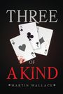 „Three of a Kind“ und „Martin Wallace“ stehen über blutbefleckten Spielkarten-Assen.