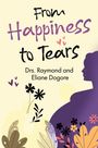 „From Happiness to Tears“, Drs. Raymond and Eliane Dogore. Illustration: Silhouette mit Blumen und Herzen.