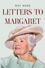 Roy Ward: Letters to Margaret, Buch