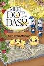 "Meet Dot and Dash" und "Ellen Greene Stewart". Illustration von fröhlichen Emoticons in einer bunten Bibliothek.