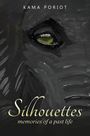 Text: "KAMA PORIOT", "Silhouettes", "memories of a past life". Eine dunkle Illustration mit einem Auge in der Mitte.