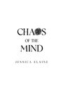 Jessica Elaine: Chaos of the Mind, Buch