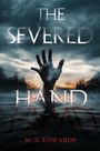 M. S. Edwards: The Severed Hand, Buch