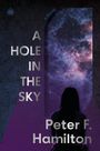 Peter F Hamilton: A Hole in the Sky, Buch