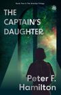 Peter F Hamilton: The Captain's Daughter, Buch
