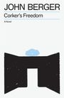 John Berger: Corker's Freedom, Buch