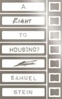 Text: "A Right to Housing? Samuel Stein" in stilisiertem Design. Links weiße Felder, rechts Platzhalter.