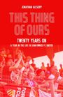 Jonathan Allsopp: This Thing of Ours, Buch