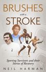 Neil Harman: Brushes with a Stroke, Buch