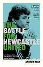 Andrew Nagy: The Battle for Newcastle United, Buch