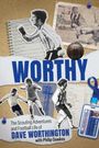 Dave Worthington: Worthy, Buch