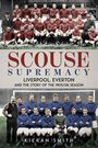 Kieran Smith: Scouse Supremacy, Buch