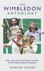 "The Wimbledon Anthology" mit Tennisspielern, Trophäen und einem Tennisball vor einem grünen Hintergrund. Autor: Spencer Vignes.
