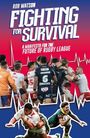 Rob Watson: Fighting for Survival, Buch