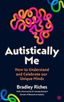 Bradley Riches: Autistically Me, Buch