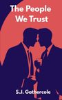 S J Gathercole: The People We Trust, Buch