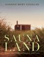 Hannah Mary Goodlad: Saunaland, Buch
