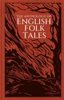 Folk Tales Folk Tales Authors: The Anthology of English Folk Tales, Buch
