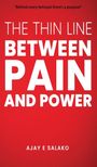 Ajay E Salako: The Thin Line Between Pain and Power, Buch
