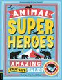 Camilla de la Bedoyere: Animal Superheroes, Buch