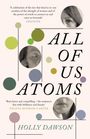 Holly Dawson: All of Us Atoms, Buch
