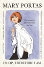 Mary Portas: I Shop, Therefore I Am, Buch